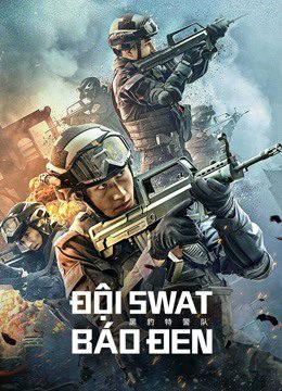 Phim Đội SWAT Báo Đen - Panther SWAT PhimChill Vietsub (2023)