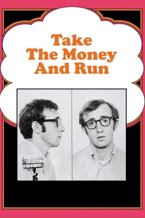 Phim Cầm Tiền Và Chạy - Take the Money and Run PhimChill Vietsub (1969)