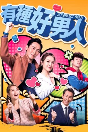 Phim Người Đàn Ông Hoàn Hảo TVB - A Perfect Man PhimChill Vietsub (2022)