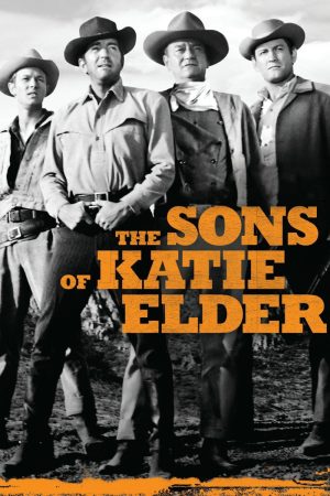 Phim The Sons of Katie Elder - The Sons of Katie Elder PhimChill Vietsub (1965)