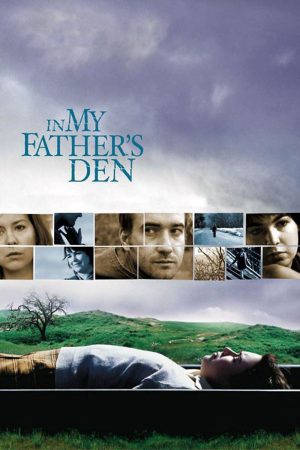 Phim Tổ Ấm Của Cha - In My Fathers Den PhimChill Vietsub (2004)