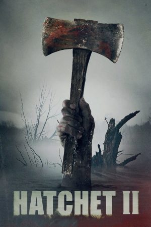 Phim Lưỡi Rìu 2 - Hatchet II PhimChill Vietsub (2010)