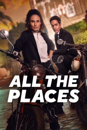 Phim Tới muôn nơi - All the Places PhimChill Vietsub (2023)