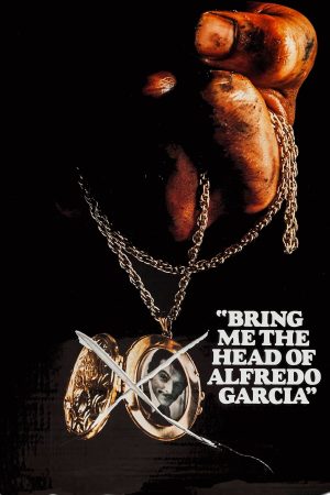 Phim Bring Me the Head of Alfredo Garcia - Bring Me the Head of Alfredo Garcia PhimChill Vietsub (1974)