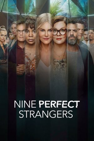 Phim Chín Người Xa Lạ - Nine Perfect Strangers PhimChill Vietsub (2021)