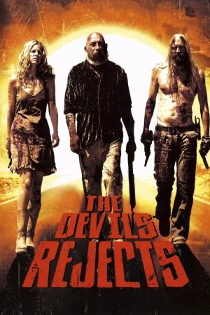 Phim Sự chối bỏ của ma quỷ - The Devils Rejects PhimChill Vietsub (2005)