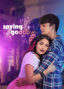 Phim Em Yêu Anh Tạm Biệt - Saying Goodbye PhimChill Vietsub (2021)