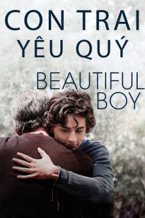 Phim Con Trai Yêu Quý - Beautiful Boy PhimChill Vietsub (2018)