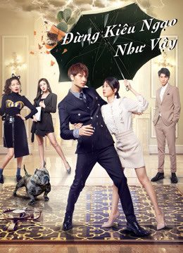 Phim Đừng Kiêu Ngạo Như Vậy - Proud of Love PhimChill Vietsub (2021)