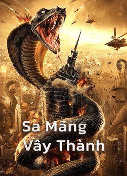 Phim Sa Mãng Vây Thành - Snake：Fall of a City PhimChill Vietsub (2020)