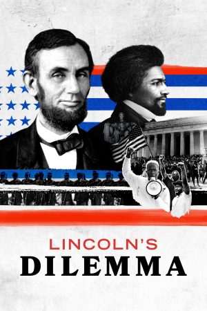 Phim Thế Lưỡng Nan Của Abraham Lincoln - Lincolns Dilemma PhimChill Vietsub (2022)