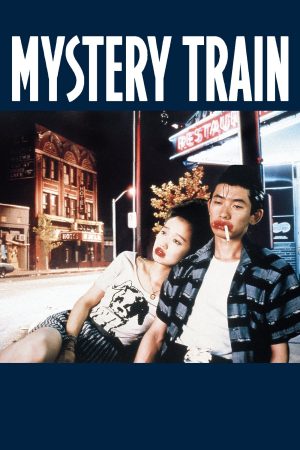 Phim Chuyến Tàu Bí Ẩn - Mystery Train PhimChill Vietsub (1989)