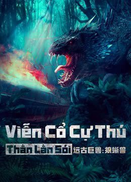 Phim Viễn Cổ Cự Thú Thằn Lằn Sói - Ancient beastInostrancevia PhimChill Vietsub (2023)