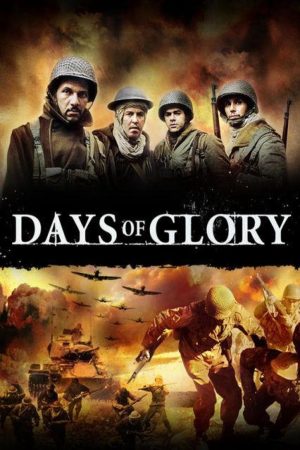 Phim Ngày Huy Hoàng - Days of Glory PhimChill Vietsub (2006)