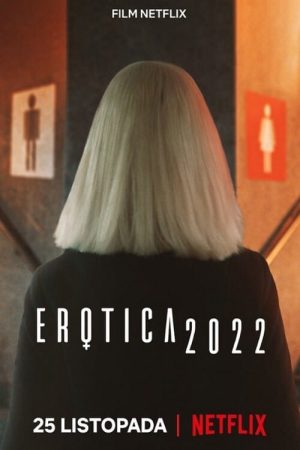 Phim Khiêu Dâm - Erotica 2022 PhimChill Vietsub (2020)