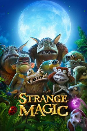 Phim Phép Thuật Kỳ Lạ - Strange Magic PhimChill Vietsub (2015)