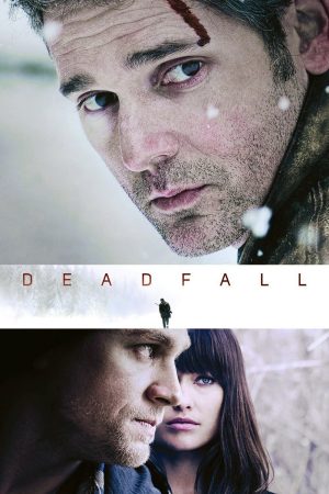 Phim Cạm Bẫy - Deadfall PhimChill Vietsub (2012)