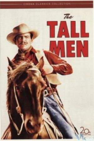 Phim Chuyển Giao - The Tall Men PhimChill Vietsub (1955)