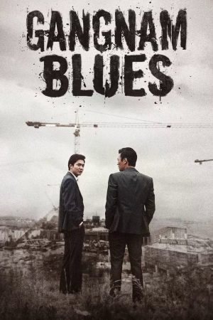 Phim Bụi Đời Gangnam - Gangnam Blues PhimChill Vietsub (2015)