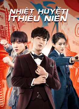 Phim Nhiệt Huyết Thiếu Niên - Hot blooded Youth PhimChill Vietsub (2019)