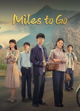 Phim Con Đường Nhân Sinh (Nhân Sinh Lộ Dao) - Miles to Go PhimChill Vietsub (2023)