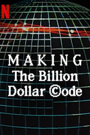 Phim Hậu trường Mã nguồn tỉ đô - Making The Billion Dollar Code PhimChill Vietsub (2021)