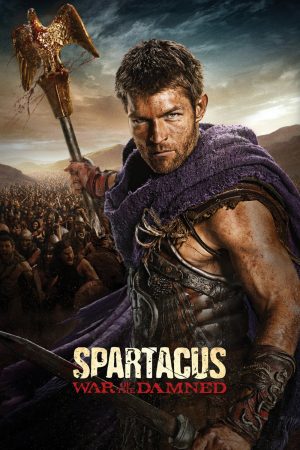 Phim Cuộc Chiến Của Nô Lệ ( 3) - Spartacus (Season 3) PhimChill Vietsub (2013)