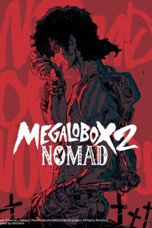 Phim Tay đấm tối thượng Megalo Box 2 - Nomad Megalo Box 2 PhimChill Vietsub (2021)