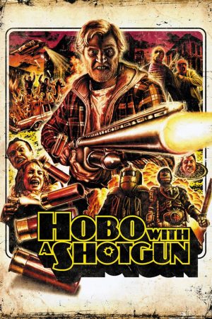 Phim Hobo with a Shotgun - Hobo with a Shotgun PhimChill Vietsub (2011)