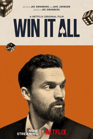 Phim Được ăn cả ngã về không - Win It All PhimChill Vietsub (2017)