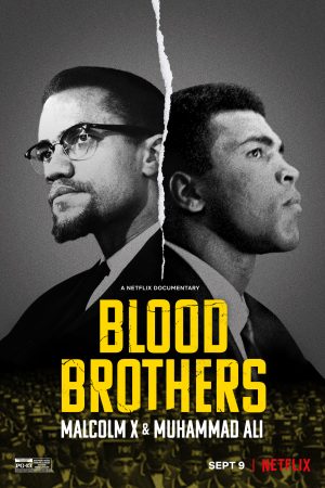 Phim Anh em kết nghĩa Malcolm X Muhammad Ali - Blood Brothers Malcolm X Muhammad Ali PhimChill Vietsub (2021)