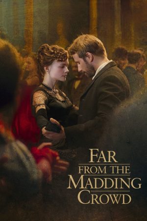 Phim Xa Đám Đông Điên Loạn - Far from the Madding Crowd PhimChill Vietsub (2015)