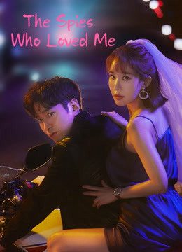 Phim Người Yêu Gián Điệp Của Tôi - The Spies Who Loved Me PhimChill Vietsub (2020)