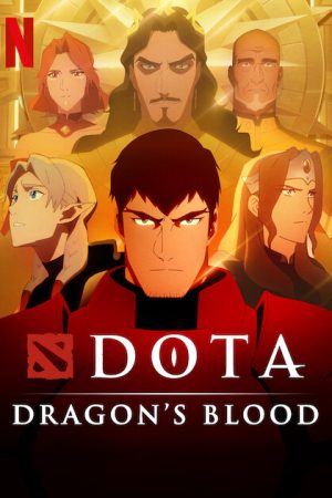 Phim Dota Dòng Máu Rồng - Dota Dragons Blood PhimChill Vietsub (2021)