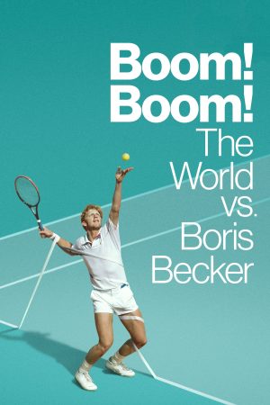 Xem phim Cuộc Đời Thăng Trầm Của Boris Becker tập 2 PhimChill Thuyết Minh HD Vietsub Phim Mỹ-Boom Boom The World vs Boris Becker