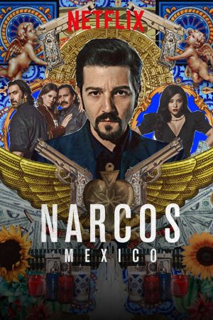 Phim Trùm ma túy Mexico ( 2) - Narcos Mexico (Season 2) PhimChill Vietsub (2020)