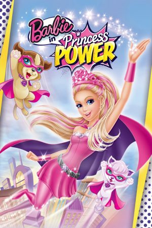 Phim Barbie Công Chúa Sức Mạnh - Barbie in Princess Power PhimChill Vietsub (2015)