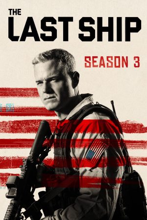 Phim Chiến Hạm Cuối Cùng ( 3) - The Last Ship (Season 3) PhimChill Vietsub (2016)