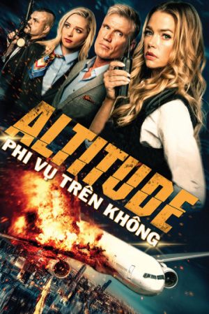 Phim Phi Vụ Trên Không - Altitude PhimChill Vietsub (2017)