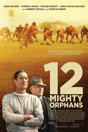 Phim Đội Bóng Của Trẻ Mồ Côi - 12 Mighty Orphans PhimChill Vietsub (2021)