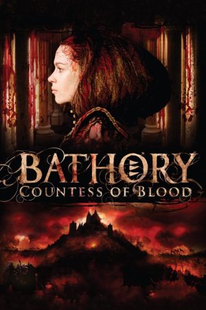 Nữ Bá Tước Khát Máu-Bathory Countess of Blood