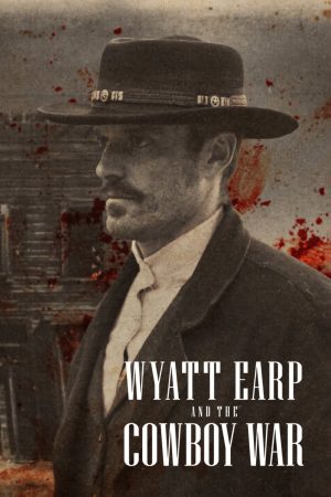 Xem phim Wyatt Earp và cuộc chiến cao bồi 01 HD Vietsub-Wyatt Earp and the Cowboy War