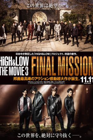 Phim Cuộc Chiến Băng Đảng 3 Sứ Mệnh Cuối Cùng - HiGHLOW The Movie 3 Final Mission PhimChill Vietsub (2017)