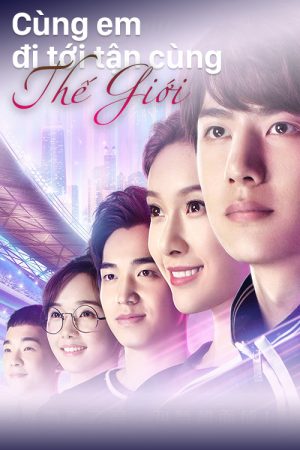 Phim Cùng Em Đi Đến Tận Cùng Thế Giới - Gank Your Heart PhimChill Vietsub (2019)