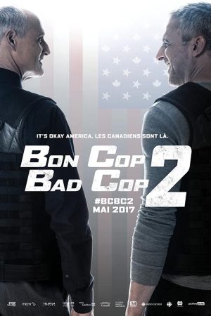 Phim Cớm Tốt Cớm Xấu 2 - Bon Cop Bad Cop 2 PhimChill Vietsub (2017)