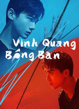 Phim Vinh Quang Bóng Bàn - PING PONG PhimChill Vietsub (2021)