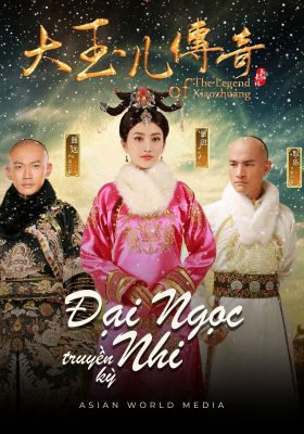 Phim Đại Ngọc Nhi Truyền Kỳ - The Legend of Xiao Zhuang PhimChill Vietsub (2017)