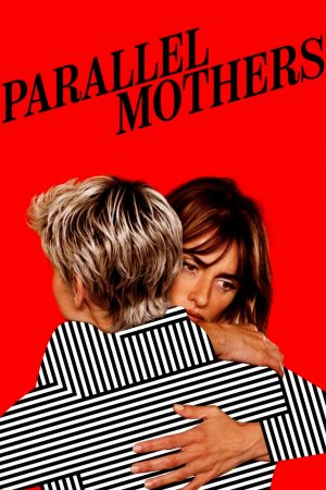 Phim Parallel Mothers - Parallel Mothers PhimChill Vietsub (2021)