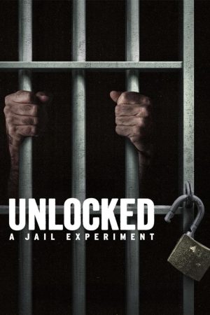 Phim Mở khóa Thí nghiệm nhà giam - Unlocked A Jail Experiment PhimChill Vietsub (2024)