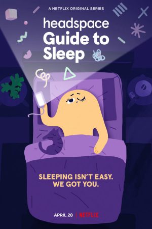 Phim Headspace Hướng dẫn ngủ - Headspace Guide to Sleep PhimChill Vietsub (2021)